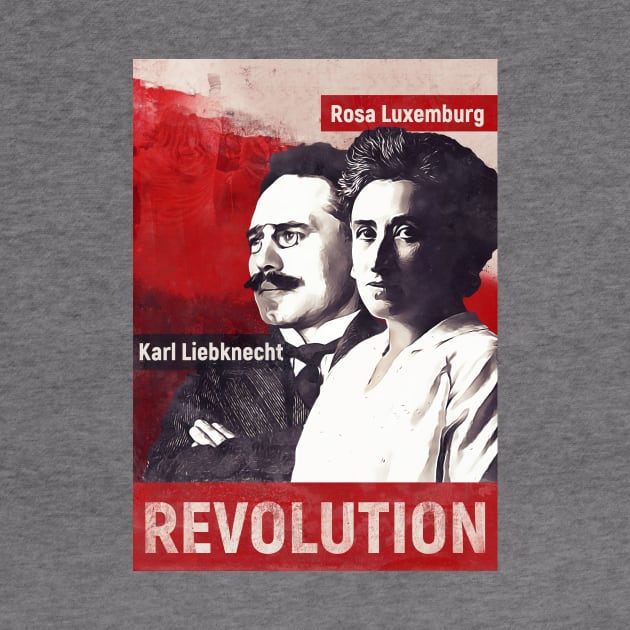 Rosa Luxemburg and Karl Liebknecht by dan89